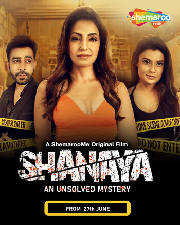 Shanaya An Unsolved Mystery 2023 Hindi Movie